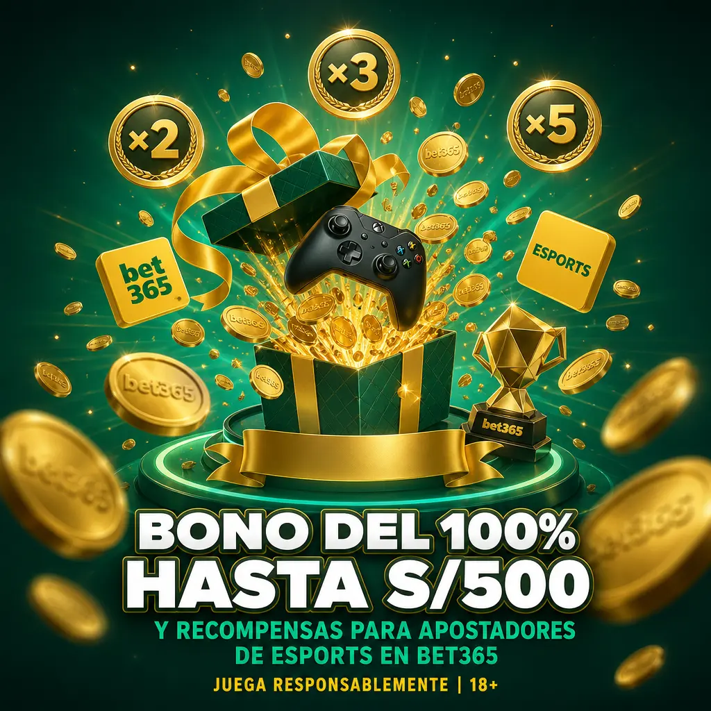 Bono 100% hasta S/500 en Bet365 para apostadores de esports, más giros gratis y Súper Cuotas semanales